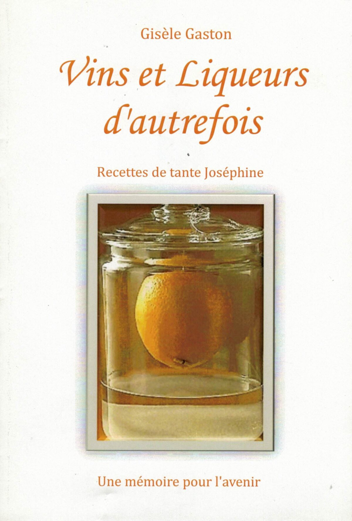 Vins et liqueurs d'autrefois