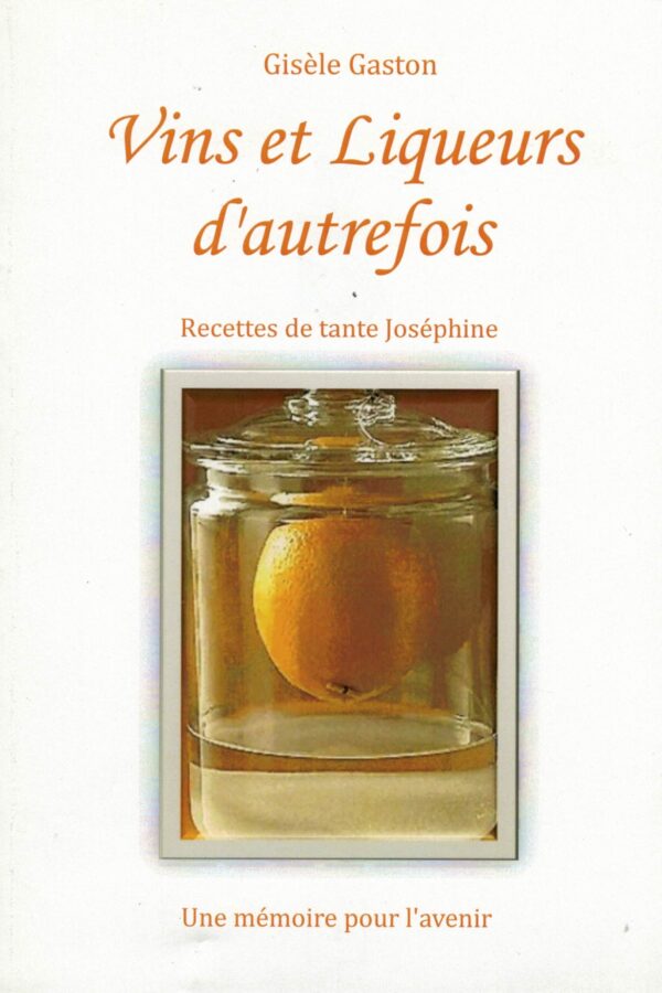 Vins et liqueurs d'autrefois