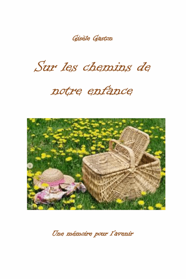 Sur les chemins de notre enfance