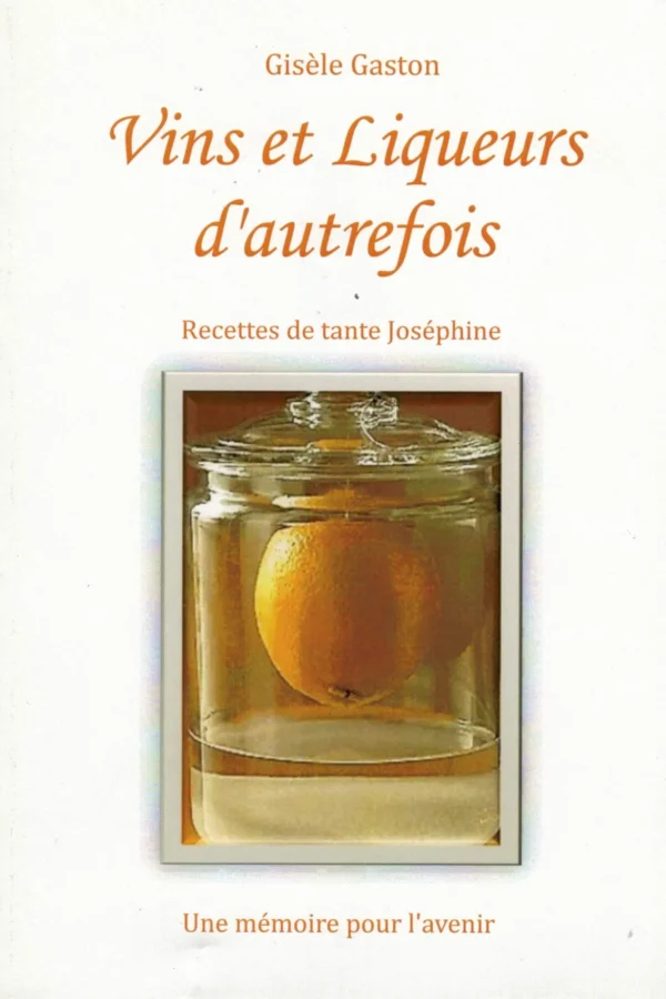 Vins et liqueurs d'autrefois